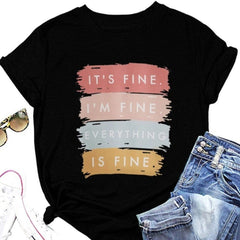 Everything's Fine Fashion T - Shirt Black